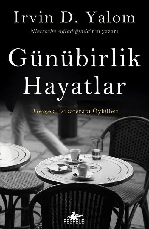 Günübirlik Hayatlar - Irvin Yalom