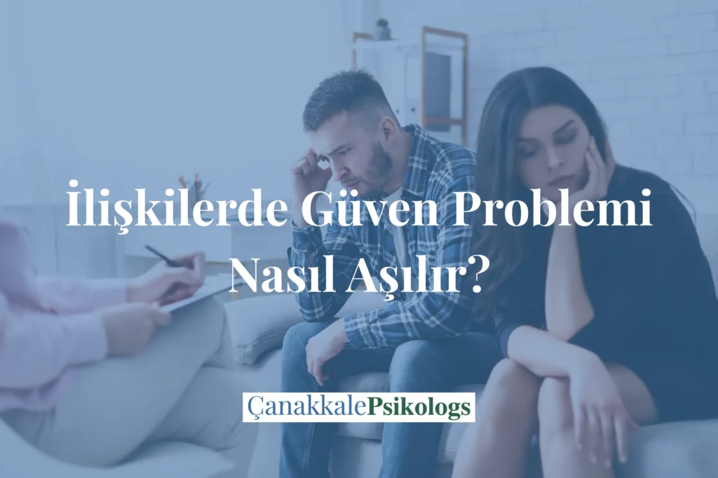 İlişkilerde güven problemi nasıl aşılır makalesi öne çıkarılmış görseli